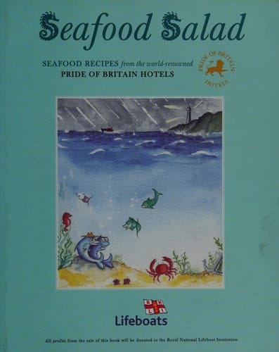 Seafood Salad Seafood Recipes from the World-Renowned Pride of Britain Hotels