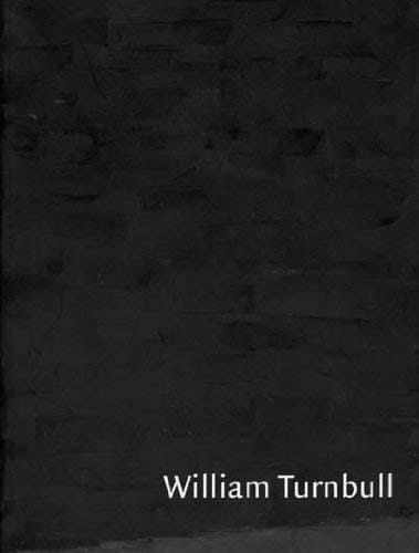 William Turnbull Sculpture and Paintings 1946-1962