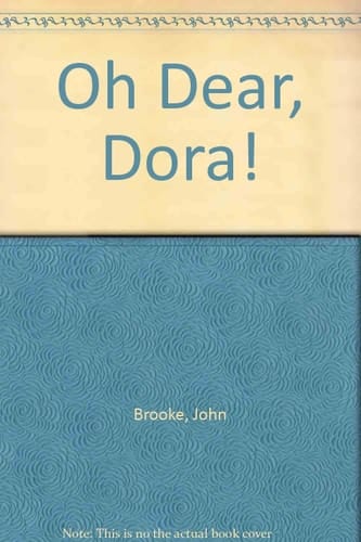 Oh Dear, Dora!