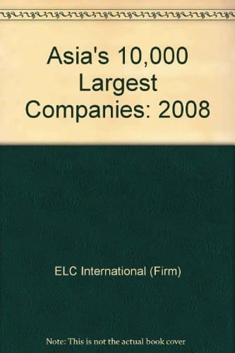 Asia's 10,000 Largest Companies 2008