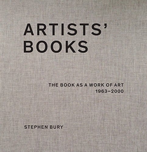 Artists' Books The Book as a Work of Art, 1963-2000