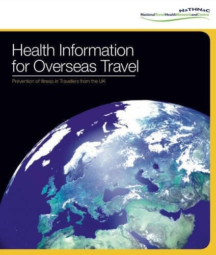 Health Information for Overseas Travel Prevention of Illness in Travellers from the UK