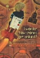 I Wonder How Stories Get Around