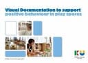 Visual Documentation to Support Positive Behaviour in Playspaces