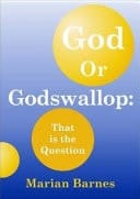 God Or Godswallop That is the Question