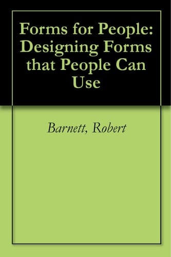 Forms for People Designing Forms that People Can Use