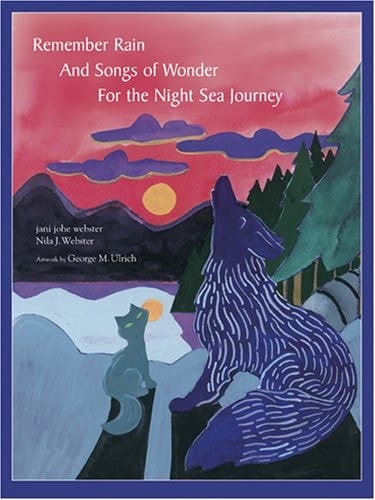 Remember Rain and Songs of Wonder for the Night Sea Journey