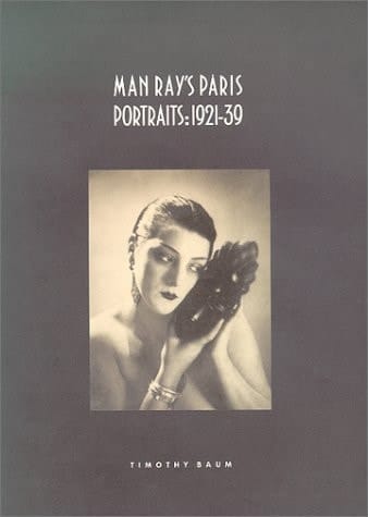 Man Ray's Paris Portraits: 1921-1939