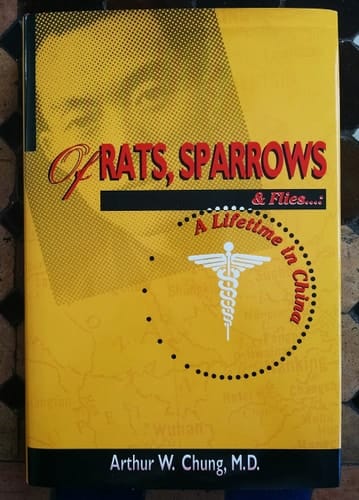 Of Rats, Sparrows & Flies-- A Lifetime in China