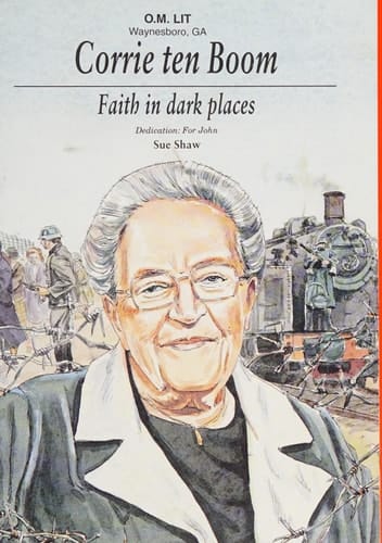 Corrie Ten Boom Faith in Dark Places