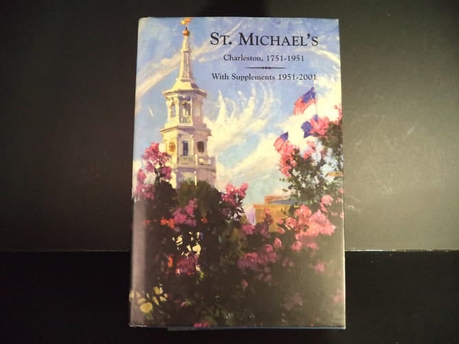 St. Michael's Charleston, 1751-1951: With supplements 1951-2001