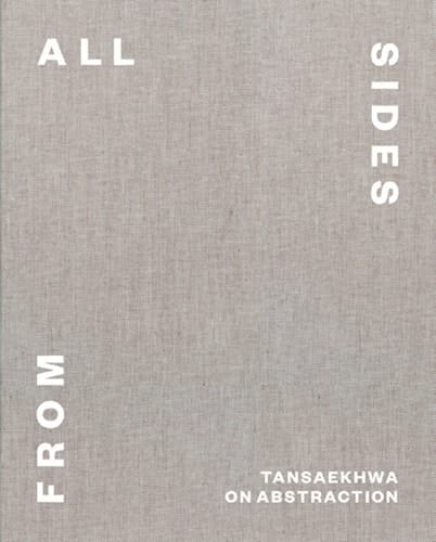 From All Sides Tansaekhwa on Abstraction