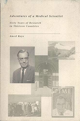 Adventures of a Medical Scientist Sixty Years of Research in Thirteen Countries