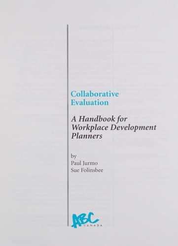 Collaborative Evaluation A Handbook for Workplace Development Planners