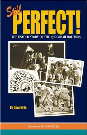 Still Perfect! The Untold Story of the 1972 Miami Dolphins