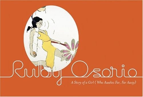Ruby Osorio: A Story Of A Girl (Who Awakes Far, Far, Away)