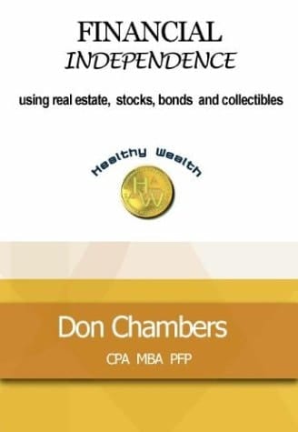 Financial Independence Using Real Estate, Stocks, Bonds and Collectibles