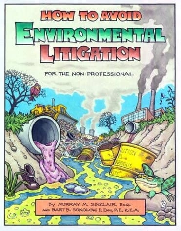 How to Avoid Environmental Litigation For the Non-professional