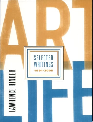 Art Life Selected Writings, 1991-2005