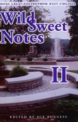 Wild Sweet Notes II More Great Poetry from West Virginia