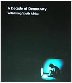 A Decade of Democracy Witnessing South Africa