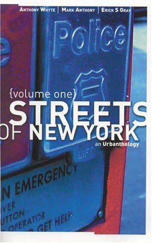 Streets of New York An Urbanthology. Volume one