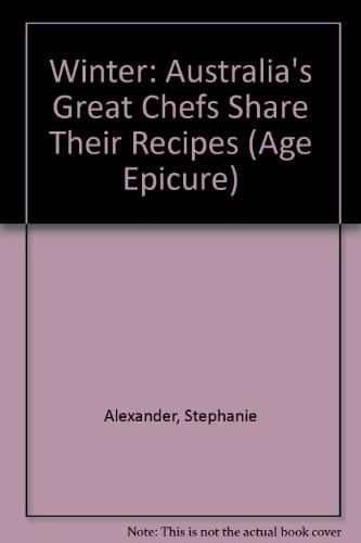 The Age Epicure Winter Australia's Great Chefs Share Their Recipes