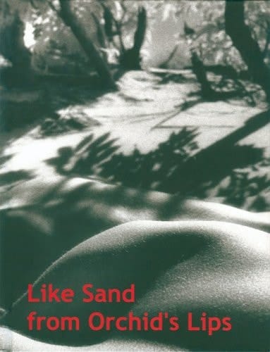 Like Sand from Orchid's Lips