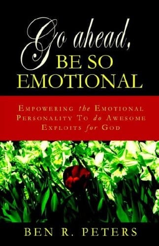 Go Ahead, Be So Emotional