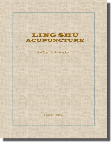 Ling Shu Acunpuncture [i.e. Acupuncture]