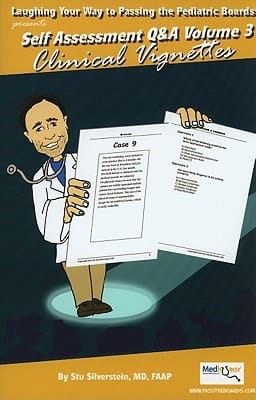 Laughing Your Way... Pediatric Boards Vol. 3, Self Assessment Q&a: Clinical Vignettes