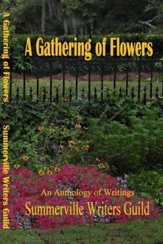 A Gathering of Flowers An Anthology of Writings