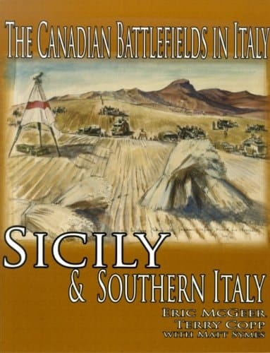 The Canadian Battlefields in Italy Sicily and Southern Italy