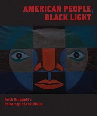 American People Black Light Faith Ringgolds Paintings Of The 1960s