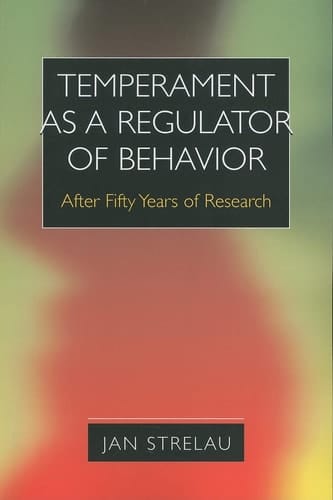 Temperament as a Regulator of Behavior After Fifty Years of Research