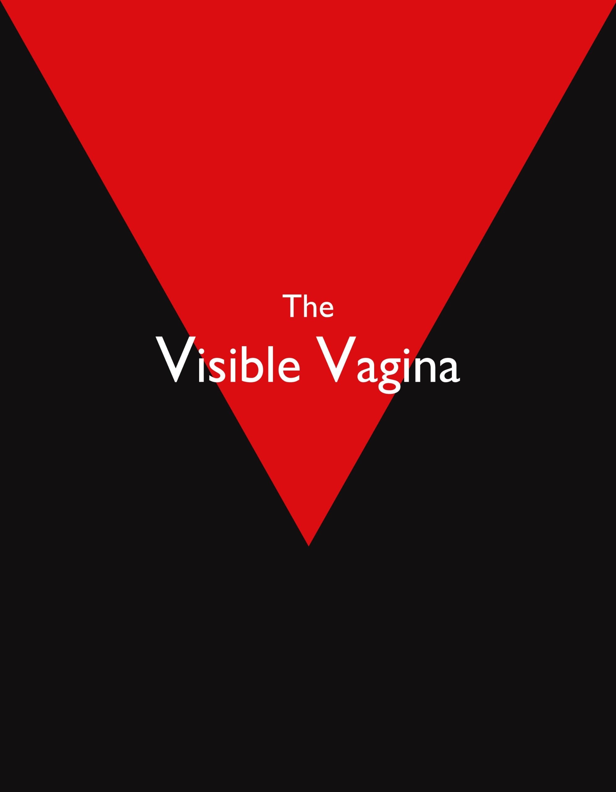 The Visible Vagina January 28 - March 20, 2010