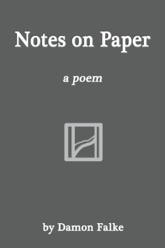 Notes on Paper A Poem
