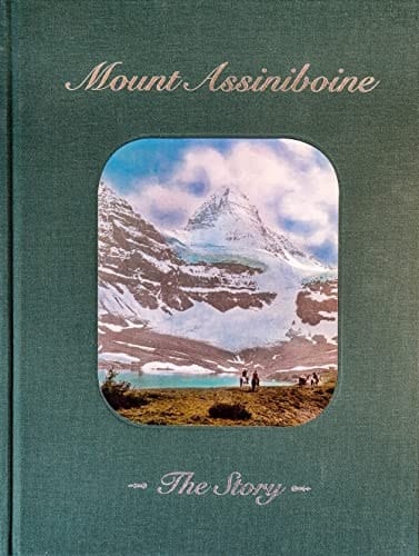 Mount Assiniboine The Story