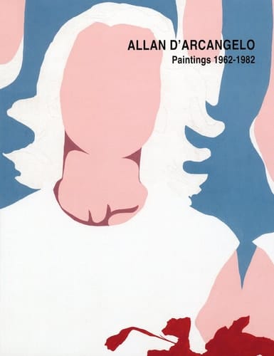 Allan D'Arcangelo Paintings 1962-1982