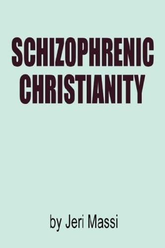 Schizophrenic Christianity How Christian Fundamentalism Attracts and Protects Sociopaths, Abusive Pastors, and Child Molesters; a Study of the Independent Fundamental Baptists (IFB) as Represented by Hyles-Anderson College Graduates, Bob Jones University Policies, and Other IFB Pastors Granted de Facto Immunity Against Allegations of Abuse
