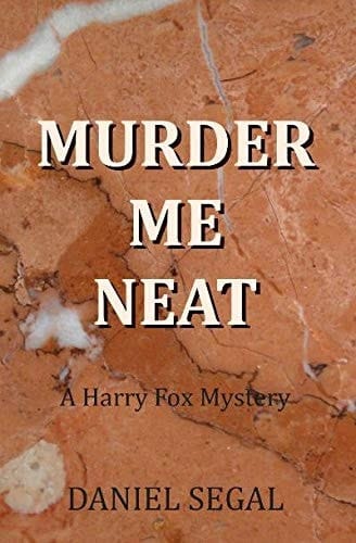 Murder Me Neat A Harry Fox Mystery