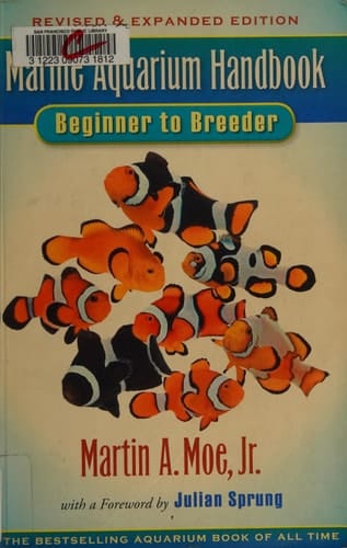 The Marine Aquarium Handbook Beginner to Breeder