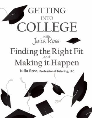 Getting Into College With Julia Ross Finding The Right Fit And Making It Happen