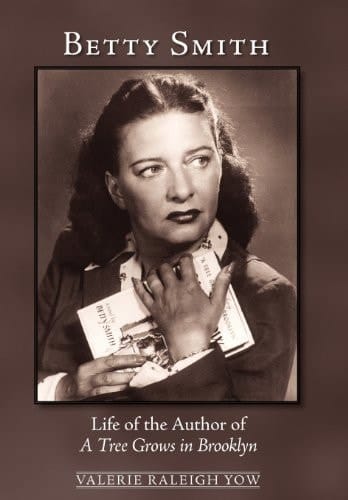 Betty Smith Life of the Author of a Tree Grows in Brooklyn