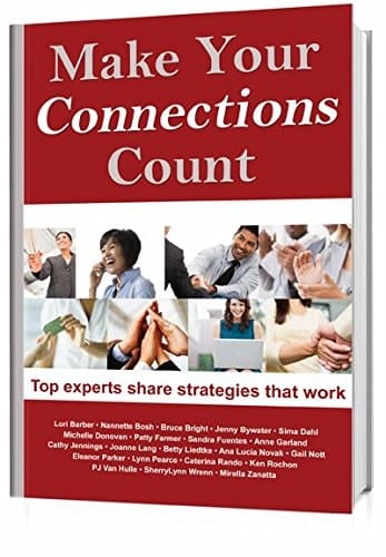 Make Your Connections Count Networking Know-How to Make Your Business Thrive