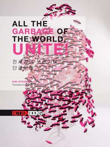 All the Garbage of the World, Unite!