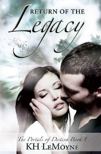 Return of the Legacy - the Portals of Destiny - Book 1