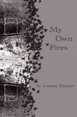 My Own Fires