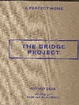 A Perfect Home The Bridge Project
