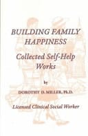 Building Family Happiness Collected Self-Help Works